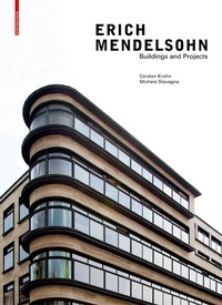 Abbildung von: Erich Mendelsohn - Birkhäuser Verlag GmbH