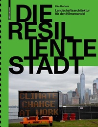 Abbildung von: Die resiliente Stadt - Birkhäuser Verlag GmbH