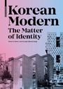 Cover: Korean Modern: The Matter of Identity - Birkhäuser Verlag GmbH