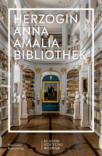 Abbildung von: Herzogin Anna Amalia Bibliothek - Deutscher Kunstverlag (DKV)