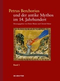 Cover: Petrus Berchorius und der antike Mythos im 14. Jahrhundert - De Gruyter