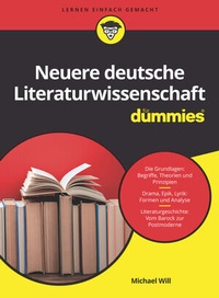 Abbildung von: Neuere Deutsche Literaturwissenschaft für Dummies - Wiley-VCH