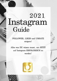 Abbildung von: Instagram Guide 2021 - epubli