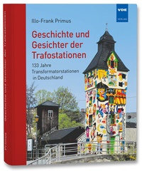 Abbildung von: Geschichte und Gesichter der Trafostationen - VDE Verlag