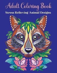 Abbildung von: Adult Coloring Book, Stress Relieving Animal Designs - Sven Humbot