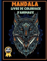 Abbildung von: Livre de Coloriage Mandala D'Animaux - Harlow Welch