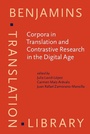 Cover: Corpora in Translation and Contrastive Research in the Digital Age - John Benjamins Publishing Company
