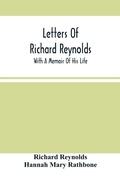 Cover: Letters Of Richard Reynolds; With A Memoir Of His Life - ALPHA EDITION