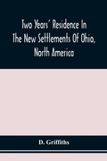 Cover: Two Years' Residence In The New Settlements Of Ohio, North America - ALPHA EDITION