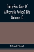 Cover: Thirty-Five Years Of A Dramatic Author'S Life (Volume Ii) - ALPHA EDITION