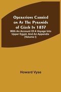 Cover: Operations Carried On At The Pyramids Of Gizeh In 1837 - ALPHA EDITION
