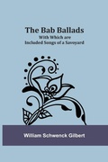 Cover: The Bab Ballads - Alpha Editions