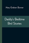 Cover: Daddy'S Bedtime Bird Stories - Alpha Editions