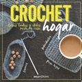 Cover: Crochet Hogar - 978-987-610-692-4