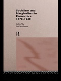Cover: Socialism & Marginalism in Economics 1870 - 1930 - Routledge