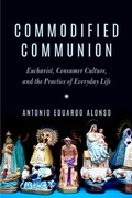 Cover: Commodified Communion - Fordham University Press