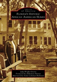 Abbildung von: Florida's Historic African American Homes - Arcadia Publishing