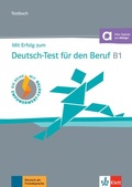 Cover: Mit Erfolg zum Deutsch-Test f&uuml;r den Beruf B1 - Testbuch - Klett