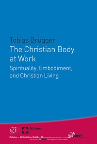 Enlarge image Cover: The Christian Body at Work - Theologischer Verlag Zürich