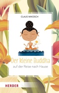 Cover: Der kleine Buddha auf der Reise nach Hause - Verlag Herder