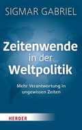 Cover: Zeitenwende in der Weltpolitik - Verlag Herder