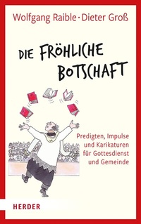 Abbildung von: Die Fröhliche Botschaft - Verlag Herder