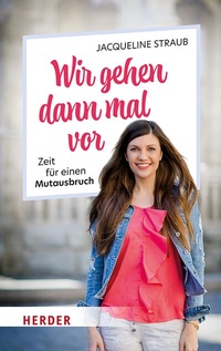 Abbildung von: Wir gehen dann mal vor - Verlag Herder