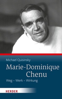 Abbildung von: Marie-Dominique Chenu - Verlag Herder