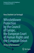 Cover: Whistleblower Protection by the Council of Europe, the European Court of Human Rights and the European Union - Springer