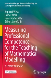 Enlarge image Cover: Measuring Professional Competence for the Teaching of Mathematical Modelling - Springer