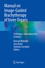 Cover: Manual on Image-Guided Brachytherapy of Inner Organs - Springer