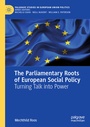 Cover: The Parliamentary Roots of European Social Policy - Palgrave Macmillan