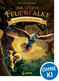 Cover: Der letzte Feuerfalke und der Stein der Macht (Band 1) - Loewe
