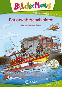Abbildung von: Bildermaus - Feuerwehrgeschichten - Loewe