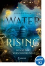 Cover: Water Rising (Band 2) - Im Sog der Verschwörung - Loewe
