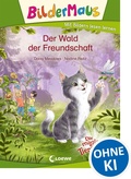 Cover: Bildermaus - Der Wald der Freundschaft - Loewe