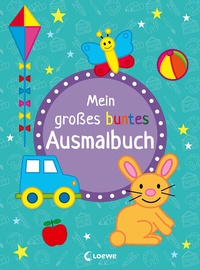 Abbildung von: Mein großes buntes Ausmalbuch (Hase) - Loewe