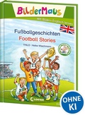 Cover: Bildermaus - Mit Bildern Englisch lernen - Fu&szlig;ballgeschichten - Football Stories - Loewe