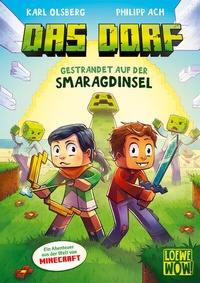 Abbildung von: Das Dorf (Band 1) - Gestrandet auf der Smaragdinsel - Loewe