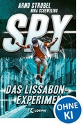 Cover: SPY (Band 5) - Das Lissabon-Experiment - Loewe