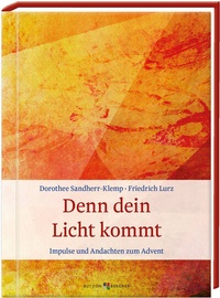 Abbildung von: Denn dein Licht kommt - Butzon & Bercker