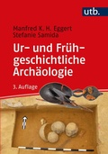 Cover: Ur- und Fr&uuml;hgeschichtliche Arch&auml;ologie - UTB