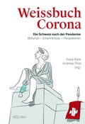 Cover: Weissbuch Corona - NZZ Libro ein Imprint der Schwabe Verlagsgruppe AG