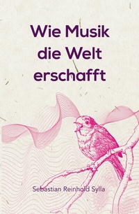 Abbildung von: Wie Musik die Welt erschafft - Genius Verlag