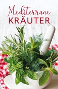 Cover: Mediterrane Kr&auml;uter - BuchVerlag Leipzig