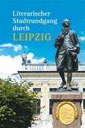 Cover: Literarischer Stadtrundgang durch Leipzig - BuchVerlag Leipzig