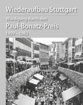 Cover: Wiederaufbau Stuttgart W&uuml;rdigung durch den Paul-Bonatz-Preis 1959-1983 - AVEdition