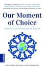Cover: Our Moment of Choice - Scorpio Verlag