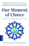 Cover: Our Moment of Choice - Scorpio Verlag