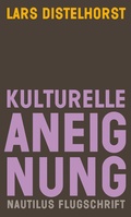 Cover: Kulturelle Aneignung - Edition Nautilus
